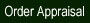 ORDER APPRAISAL